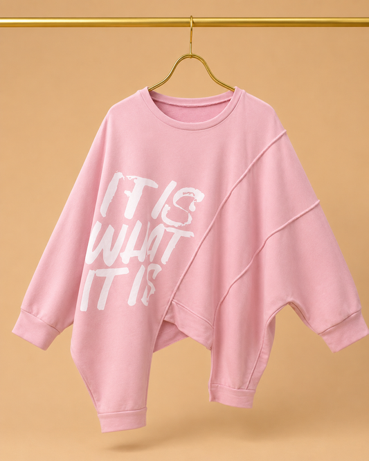 Sudadera Asimétrica Rosa It Is What It Is